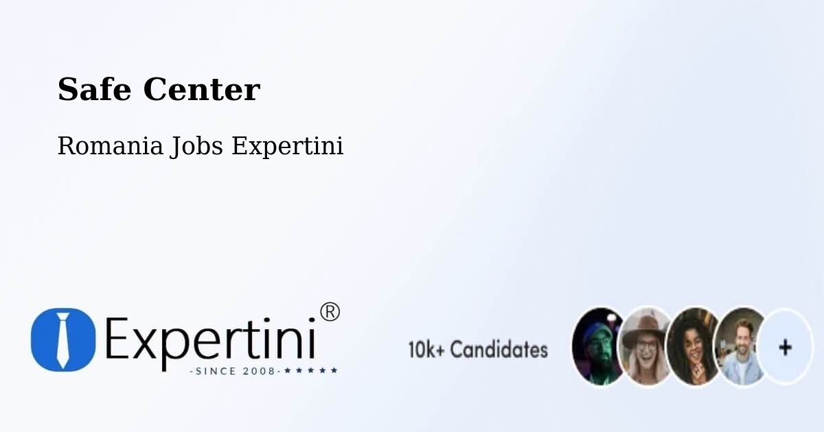 Safety Center – Cerna - Romania Jobs Expertini